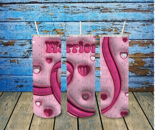 3D Inflated Puff Warrior Breast Cancer- Completed Tumbler