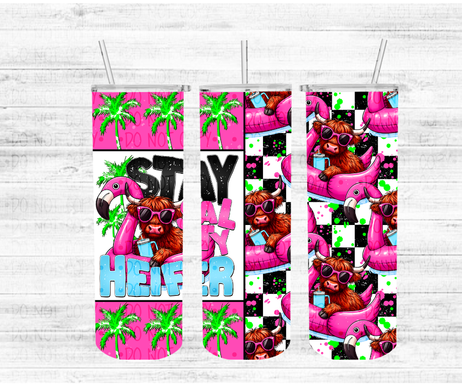 Stay salty heifer - Completed Tumbler
