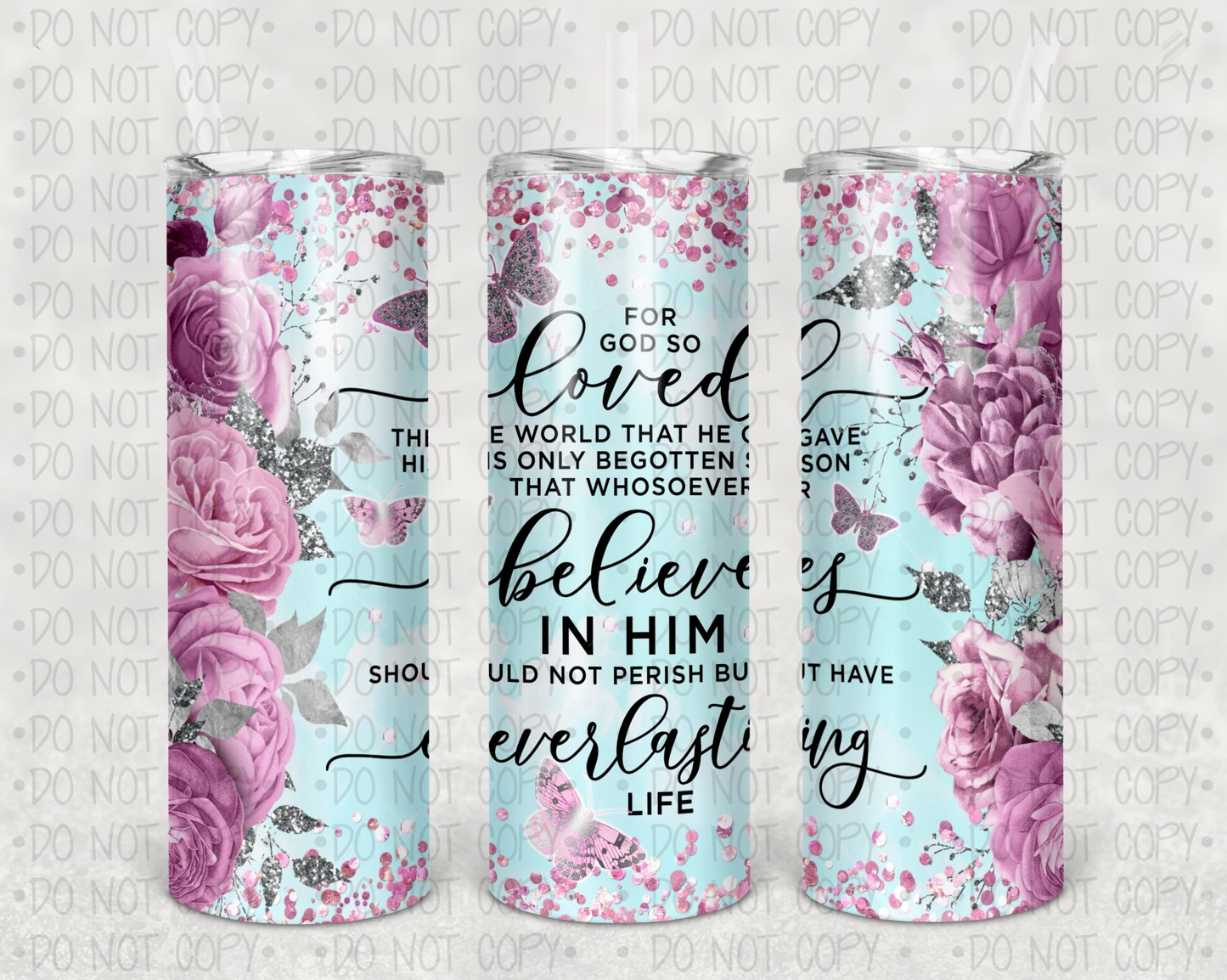 For God so loved the world- Completed Tumbler